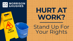 Hurt at work?