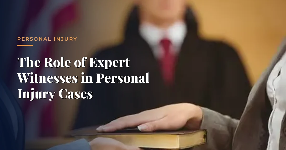 El Papel de los Testigos Expertos en Casos de Lesiones Personales &mdash; Lesiones Personales, Morrison & Hughes