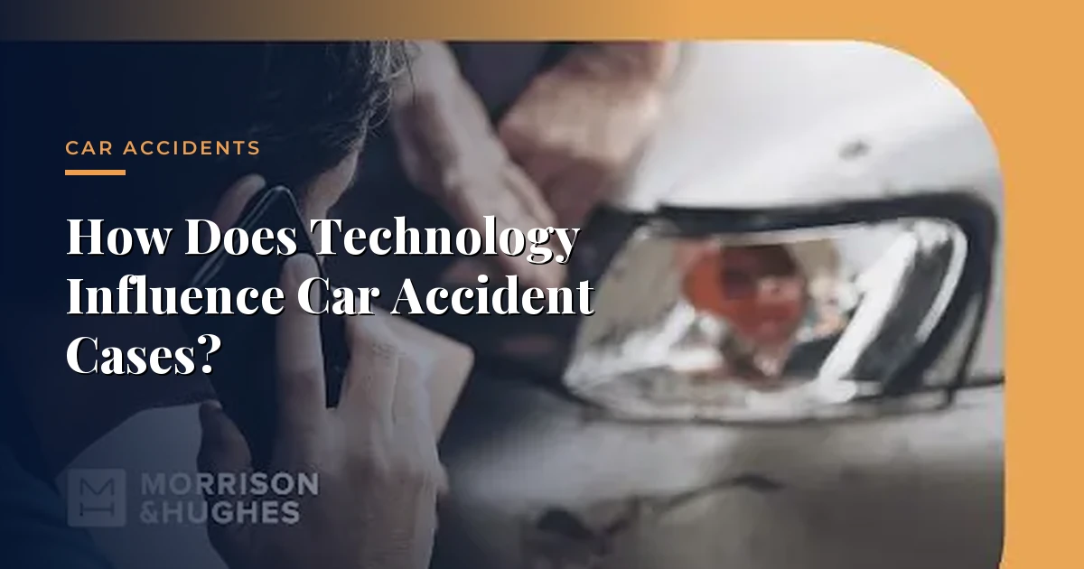 &iquest;C&oacute;mo Influye la Tecnolog&iacute;a en los Casos de Accidentes de Coche? &mdash; Accidentes de Tr&aacute;fico, Morrison & Hughes