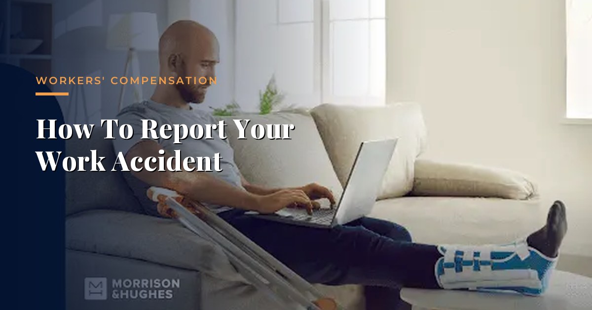 C&oacute;mo Notificar su Accidente Laboral &mdash; Compensaci&oacute;n Laboral, Morrison & Hughes