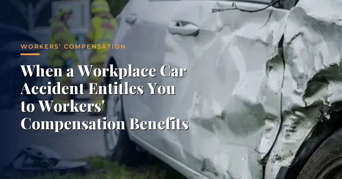 Cu&aacute;ndo un Accidente de Coche en el Trabajo le Da Derecho a Prestaciones de Compensaci&oacute;n Laboral &mdash; Compensaci&oacute;n Laboral, Morrison & Hughes
