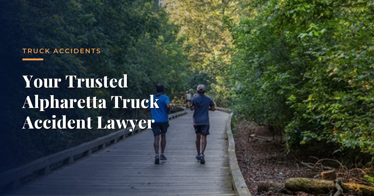 Su Abogado de Confianza para Accidentes de Cami&oacute;n en Alpharetta &mdash; Accidentes de Cami&oacute;n, Morrison & Hughes